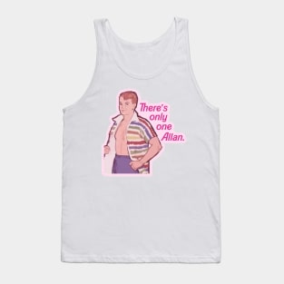 There's only one Allan Tank Top